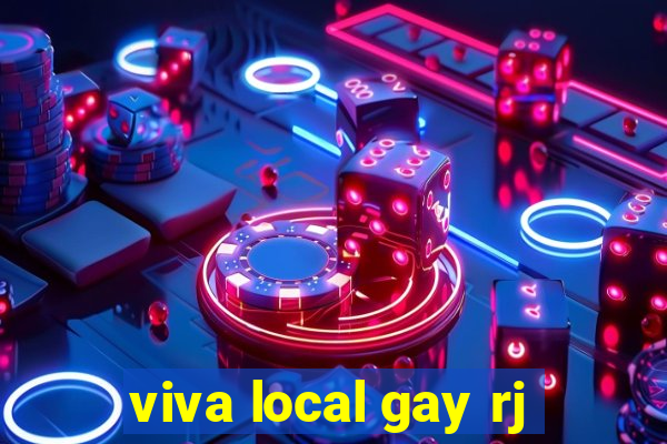 viva local gay rj